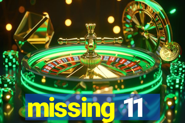 missing 11